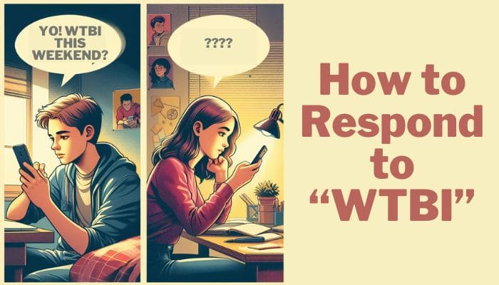 how to respond to wtbi